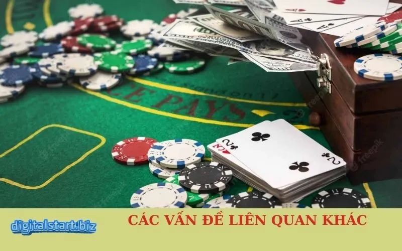 Các Vấn Đề Liên Quan Khác