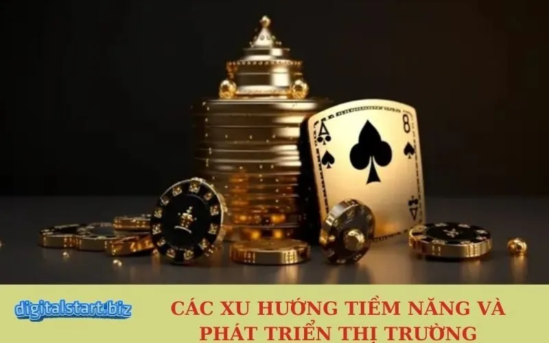 Các Xu Hướng Tiềm Năng và Phát Triển Thị Trường