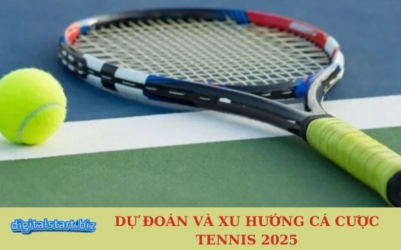 Dự Đoán Và Xu Hướng Cá Cược Tennis 2025