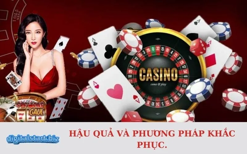 Hậu quả và phương pháp khắc phục.