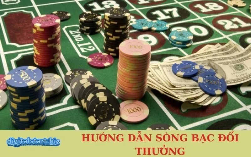 Hướng Dẫn Sòng Bạc Đổi Thưởng