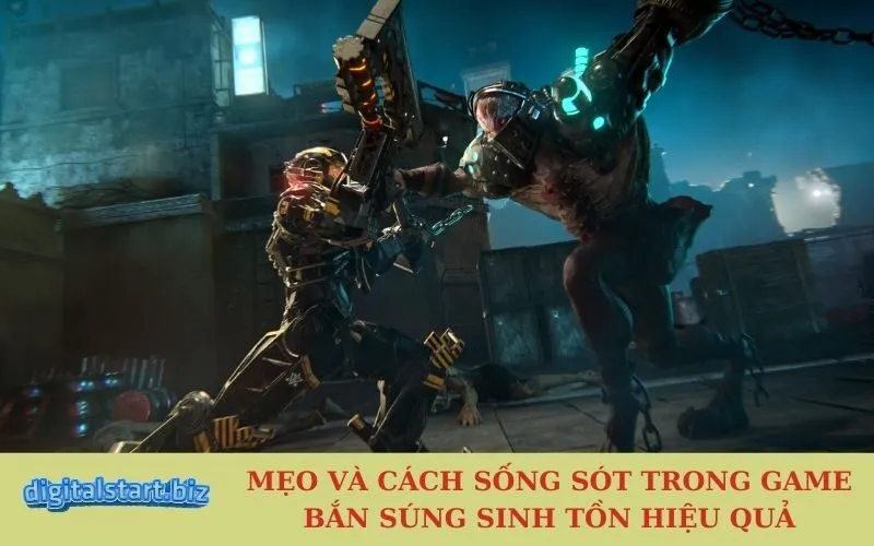 Mẹo và Cách Sống Sót Trong Game Bắn Súng Sinh Tồn Hiệu Quả