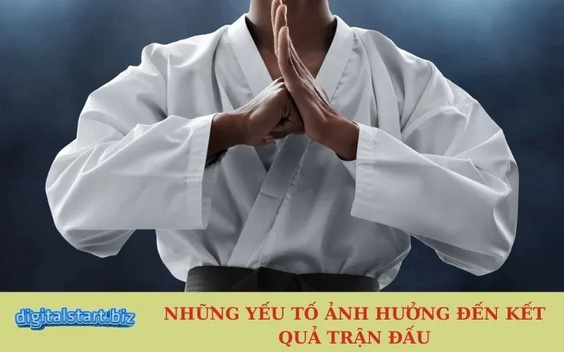 Những Yếu Tố Ảnh Hưởng Đến Kết Quả Trận Đấu