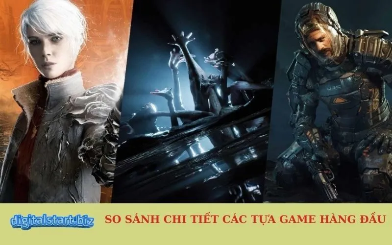 So sánh chi tiết các tựa game hàng đầu
