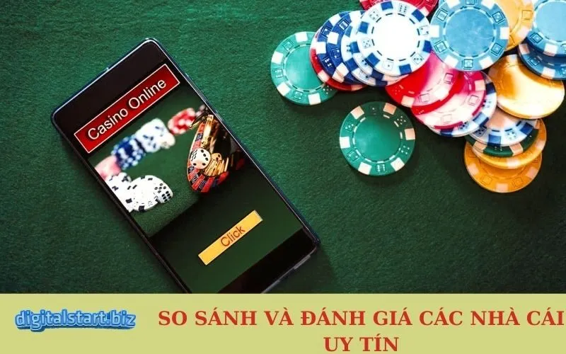 So sánh và đánh giá các nhà cái uy tín