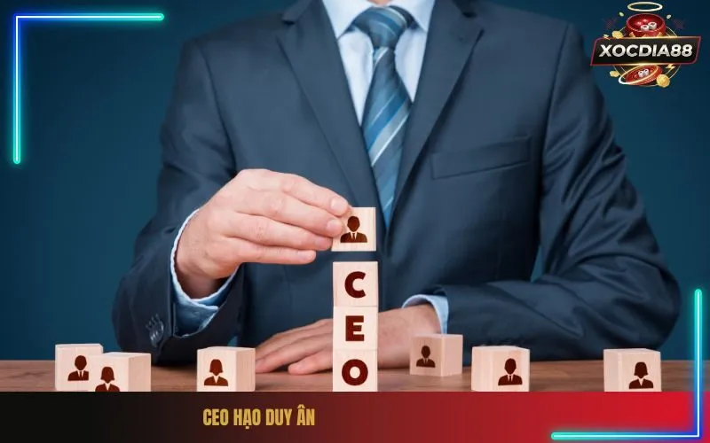 CEO Hạo Duy Ân