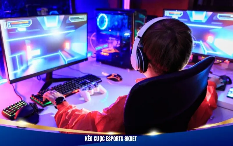 Kèo Cược Esports 8Kbet