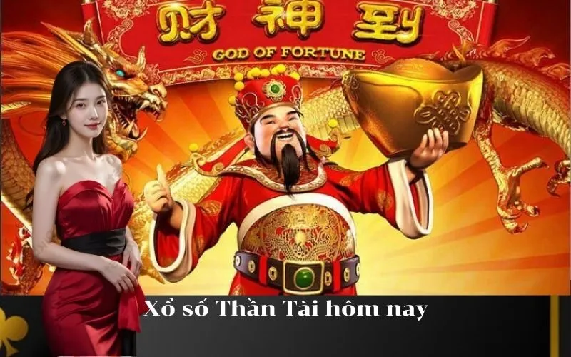 Xổ số Thần Tài hôm nay